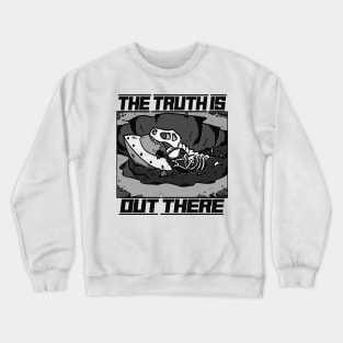 The Truth Is Out There Crewneck Sweatshirt